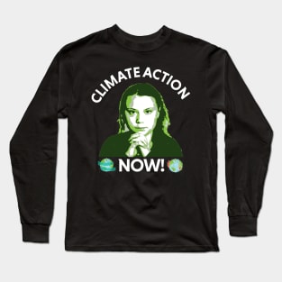 climate action now - greta Long Sleeve T-Shirt